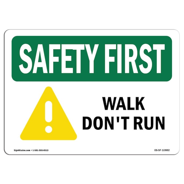 OSHA Sign, Walk Don't Run, 18in X 12in Aluminum, 12" W, 18" L, Landscape, OS-SF-A-1218-L-10882